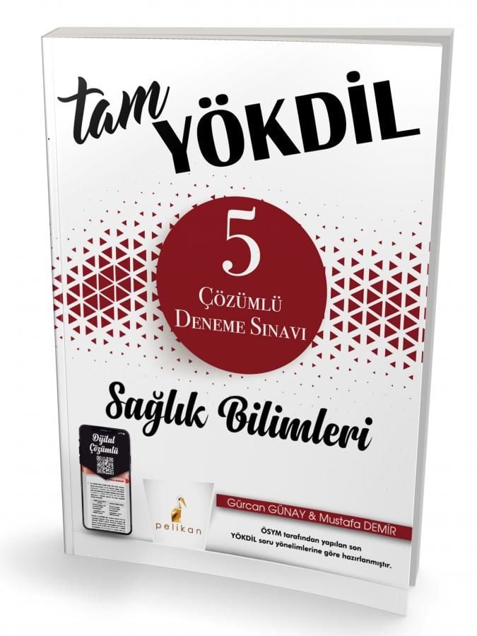 PELİKAN TAM YÖKDİL SAĞLIK BİLİMLERİ DİJİTAL ÇÖZÜMLÜ 5 DENEME SINAVI