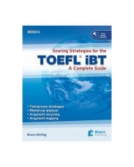 Scoring Strategies for the TOEFL iBT – A Complete Guide – Bruce Stirling