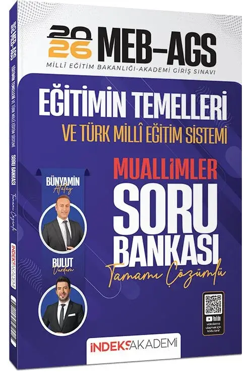 İndeks Akademi 2026 MEB-AGS Eğitimin Temelleri ve Türk Milli Eğitim Sistemi MUALLİMLER Soru Bankası Çözümlü