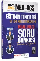 İndeks Akademi 2026 MEB-AGS Eğitimin Temelleri ve Türk Milli Eğitim Sistemi MUALLİMLER Soru Bankası Çözümlü